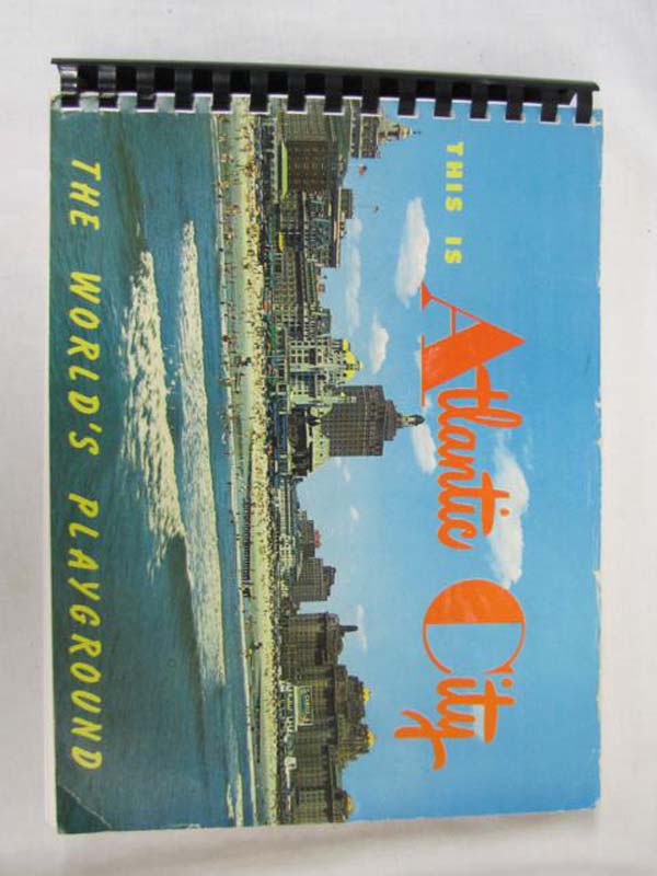 Levan, Russell (Whitey): This is Atlantic City The World's Playground Atlanti...