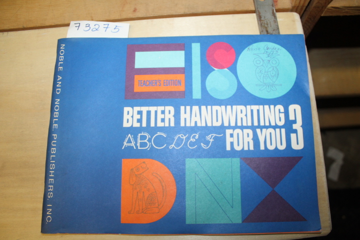 Noble, J. Kendrick: Better Handwriting For You 3 Teacher's Edition