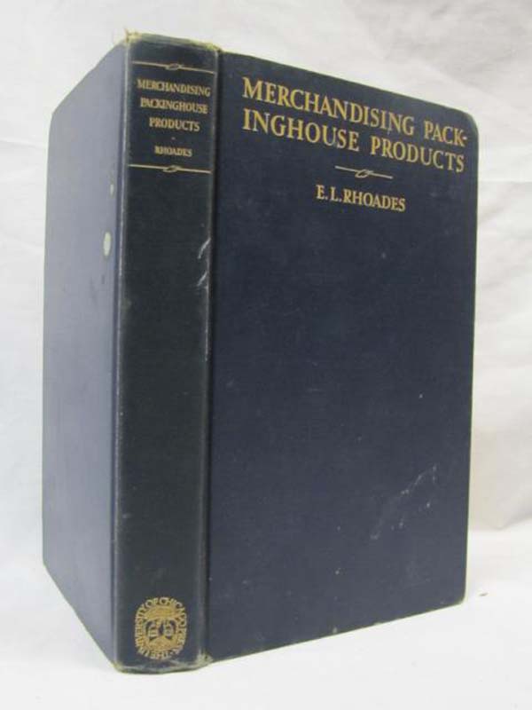Rhoades, E. L.: Merchandising Packinghouse Products