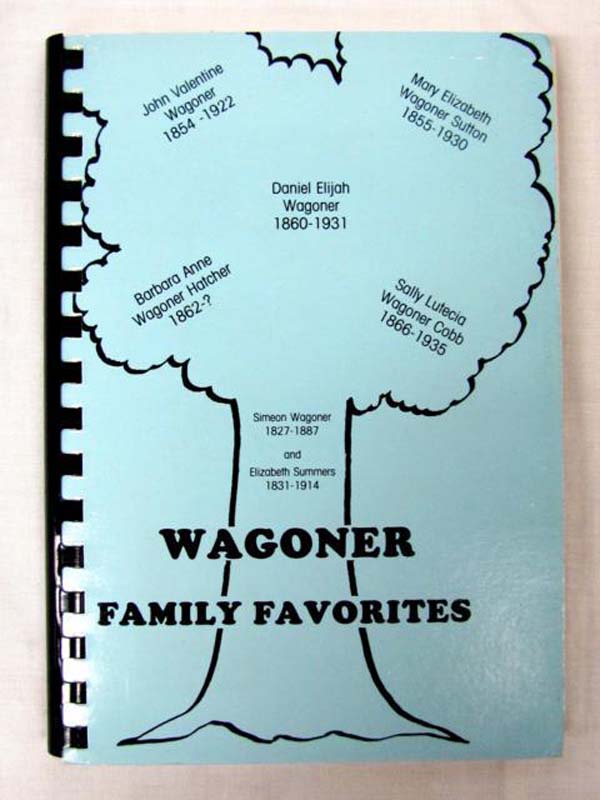Wagoner, Simeon and Elizabeth: Wagoner  Favorite Recipes