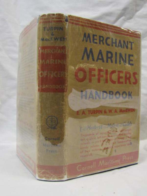 Turpin, Edward and MacEwen, William A.: Merchant Marine Officer's Handbook