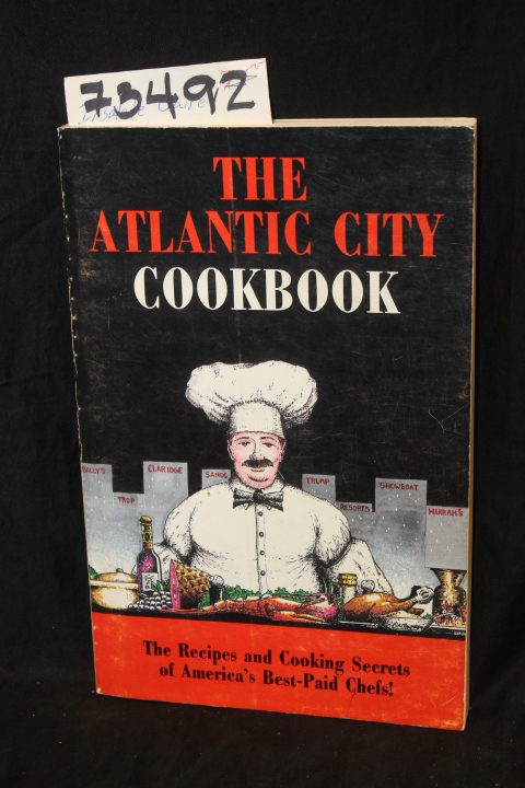 Este, Joe Aaron & Glaum, Diane: The Atlantic City Cookbook