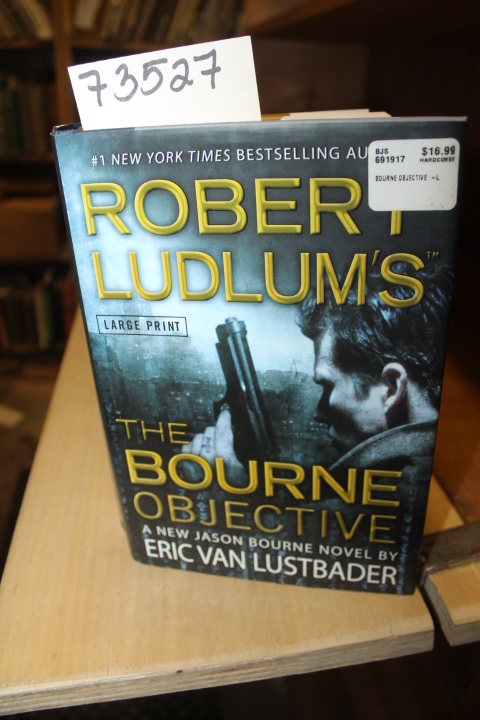Lustbader, Eric Van: Robert Ludlum's The Bourne Objective
