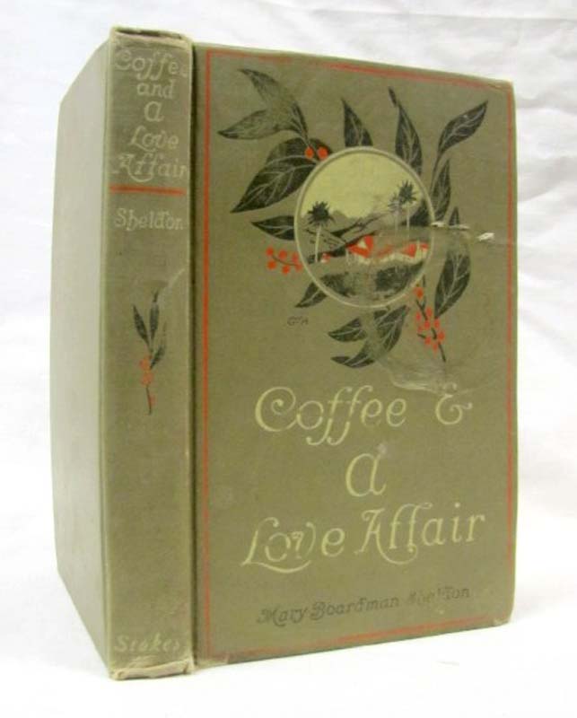 Sheldon, Mary Boardman: Coffee and a Love Affair