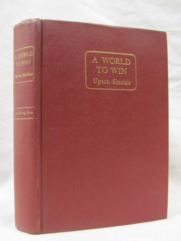 Sinclair, Upton: A World To Win
