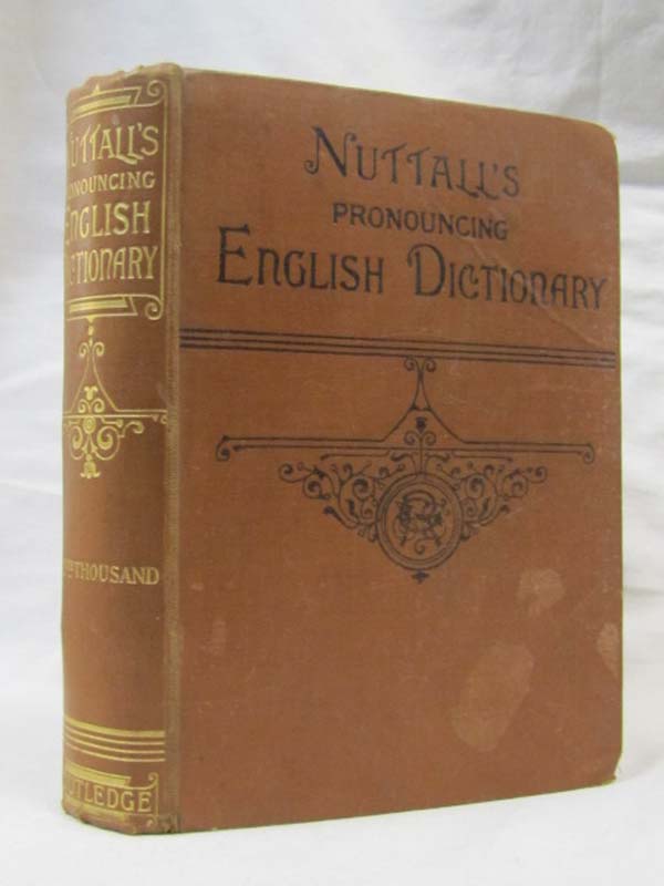 Murray, James Henry (additions): Routledge's/Nuttall's Pronouncing Dictionary...