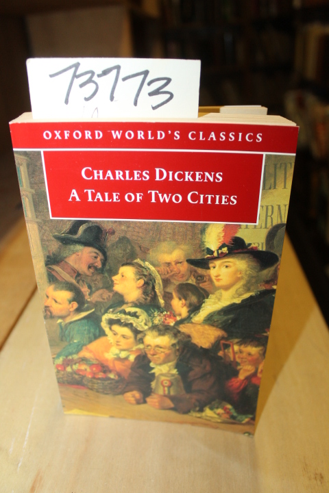 Dickens, Charles and Sanders, Andrew...: A Tale of Two Cities Oxford World's ...