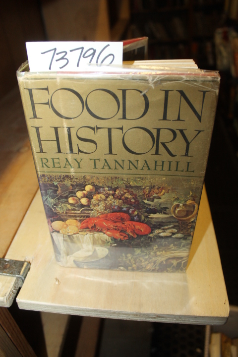 Tannahill, Reay: Food In History