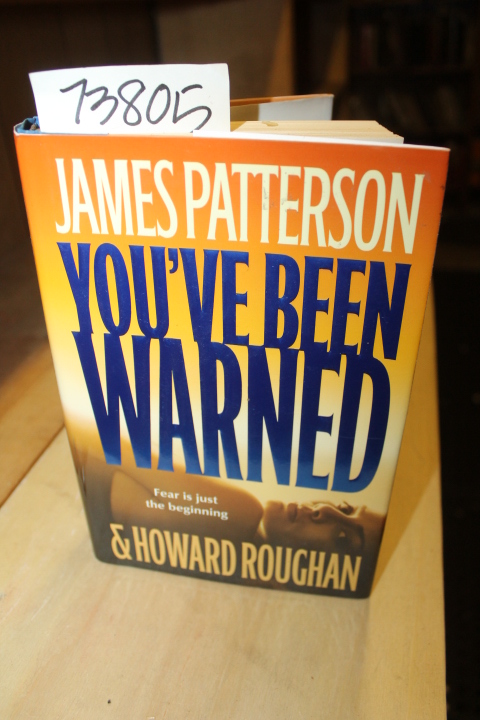 Patterson, James and Roughan, Howard: Youve Been Warned