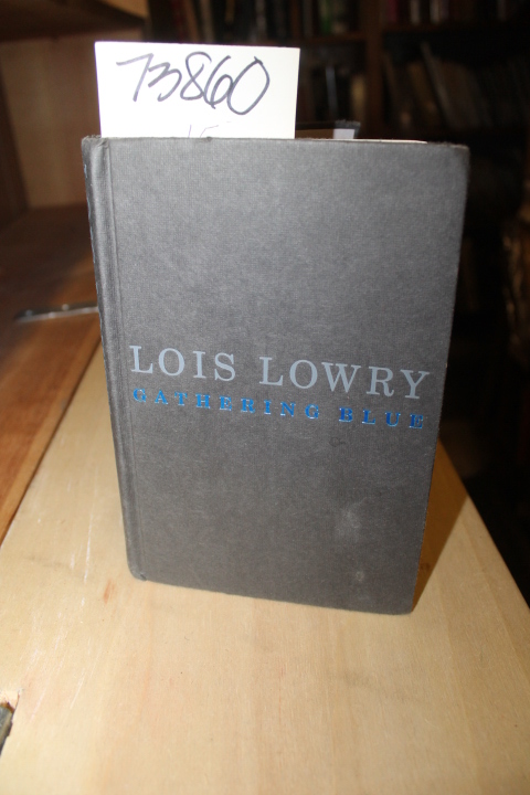 Lowry, Lois: Gathering Blue