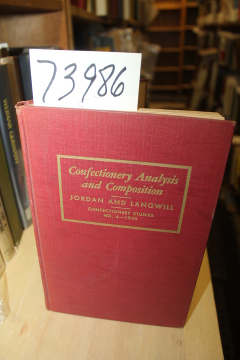 Jordan, Stroud & Katheryn E. Langwill: Confectionery Analysis and Composition