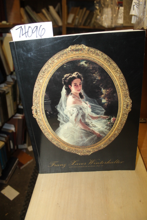 Ormond, Richard  and Blackett-Ord, C...: Franz Xaver Winterhalter PB  and the...