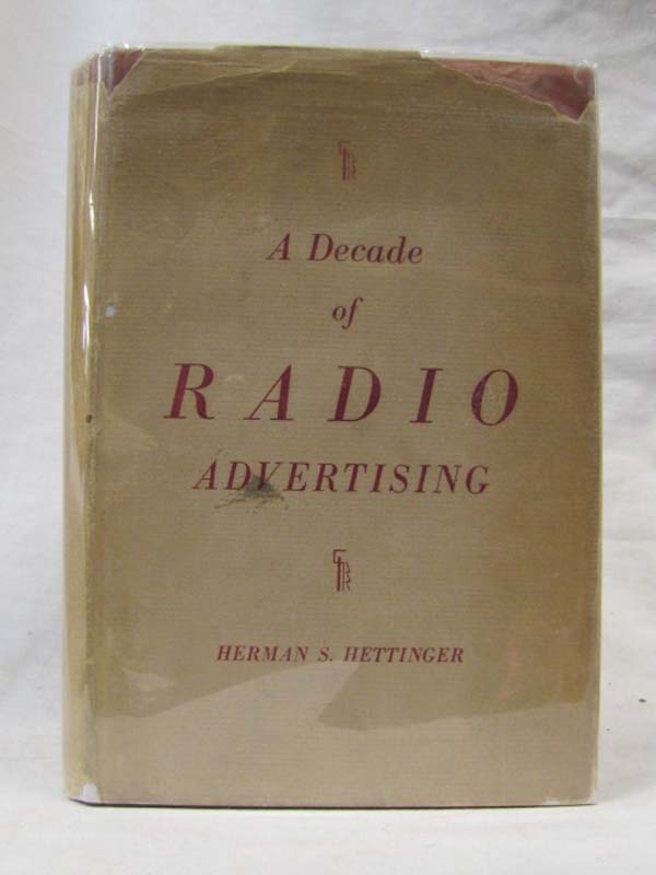Hettinger, Herman S.: A Decade of Radio Advertising DJ