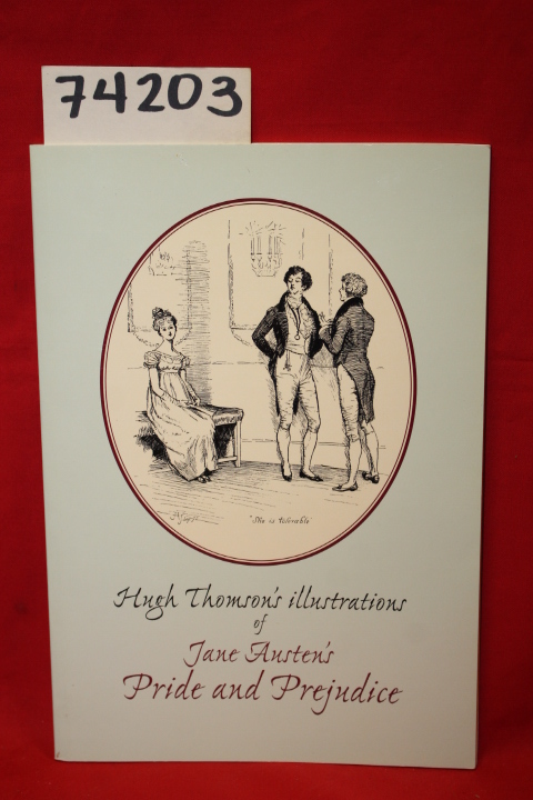 Bowden, Jean K.: Hugh Thomson's Illustrations of Jane Austen's Pride and Prej...