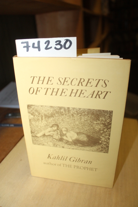 Gibran, Kahlil: The Secrets of the Heart