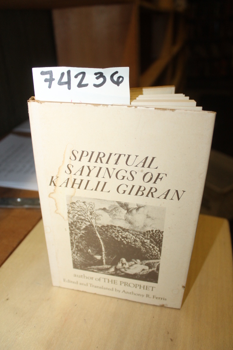 Ferris, Anthony R.: Spiritual Sayings of Kahlil Gibran