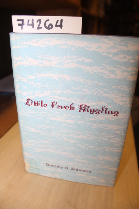Alderson, Dorothy B.: Little Creek Giggling