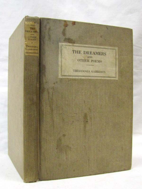 Garrison, Theodosia: The Dreamers and Other Poems