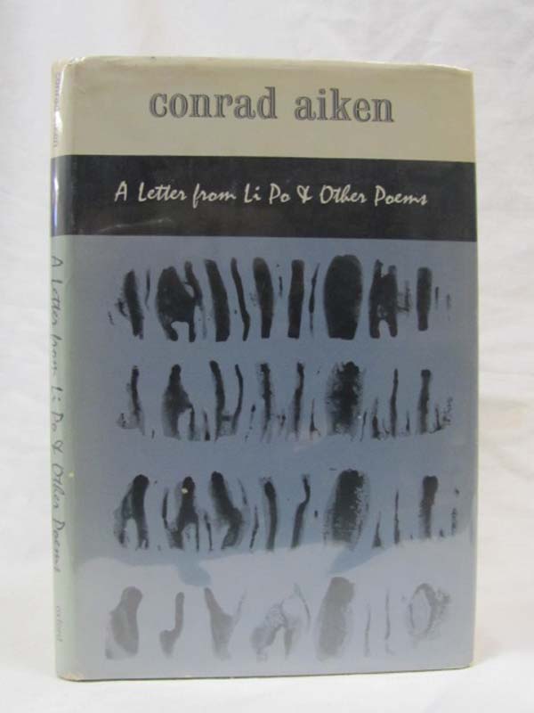 Aiken, Conrad: A Letter from Li Po & Other Poems