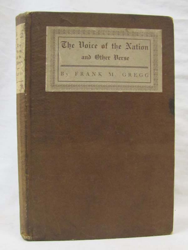Gregg, Frank M.: The Voice of the Nation and Other Verse