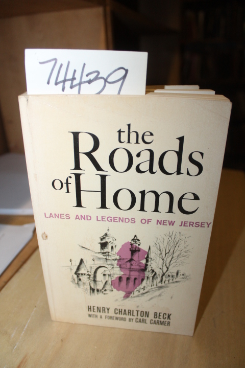 Beck, Henry Charlton (Foreword by Ca...: The Roads of Home Lanes and Legends ...
