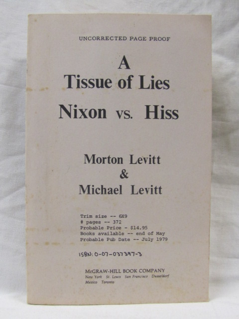 Levitt, Morton & Michael: A Tissue of Lies Nixon vs. Hiss  Uncorrected Page P...