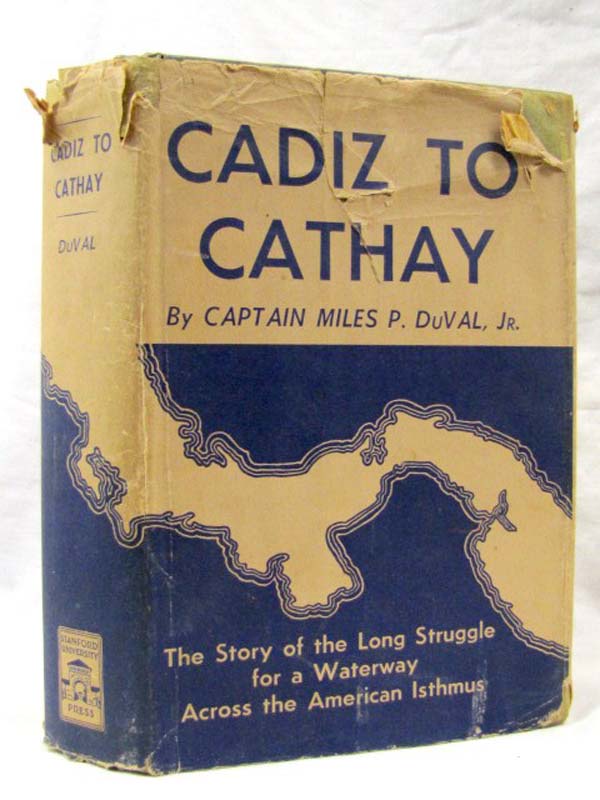 DuVal, Miles P: Cadiz to Cathay The Story of the Long Diplomatic Struggle for...
