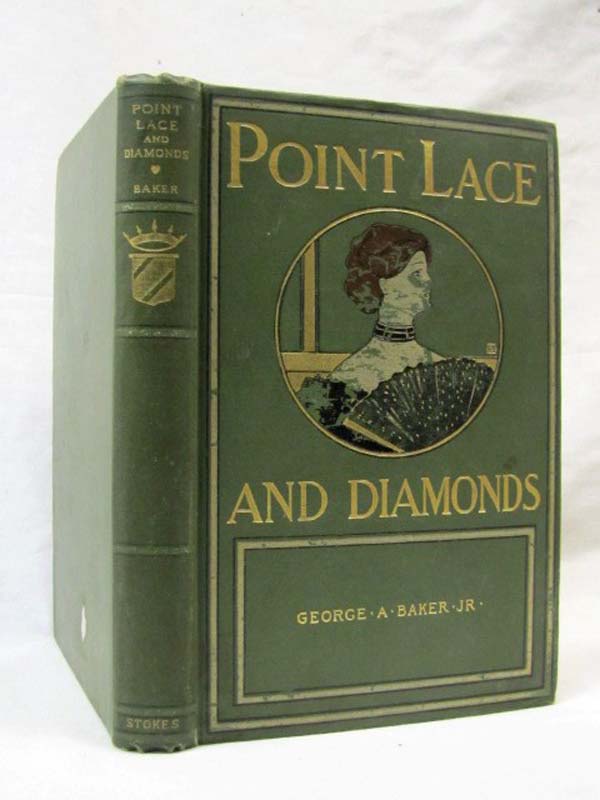 Baker, George A. Jr.: Point Lace and Diamonds