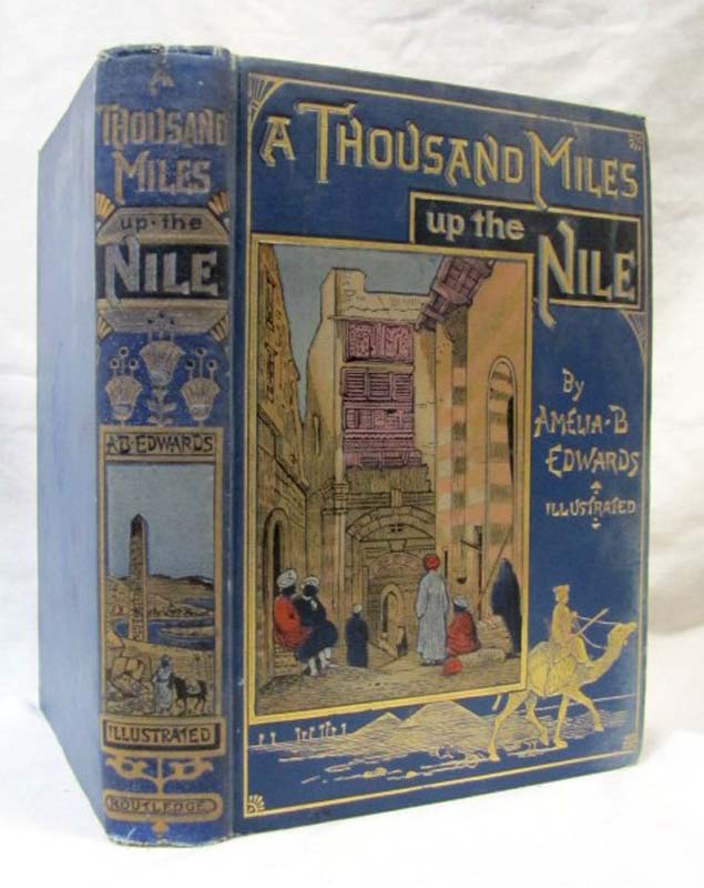 Edwards, Amelia B.: A Thousand Miles Up The Nile
