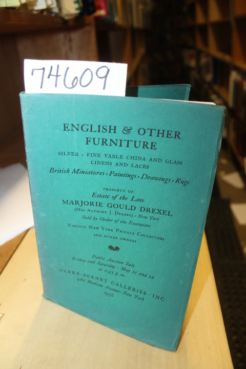 Galleries, Parke-Bernet;: English & Other Furniture (Marjorie Gould Drexel)