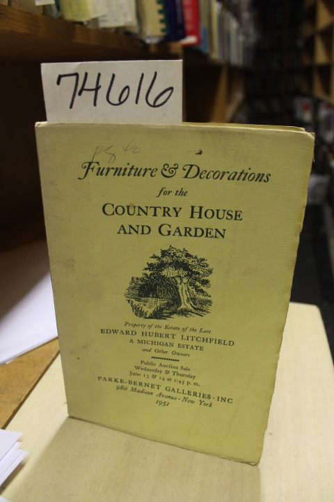 Galleries, Parke-Bernet;: Furniture & Decorations for the Country House and G...