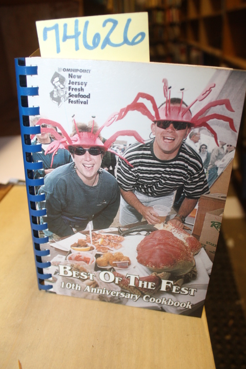 NEW JERSEY FRESH SEAFOOD FESTIVAL: Best of the Fest 10th Anniversary Cookbook