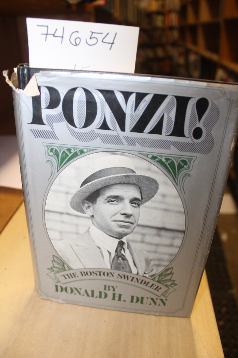 Dunn, Donald H.: Ponzi! The Boston Swindler