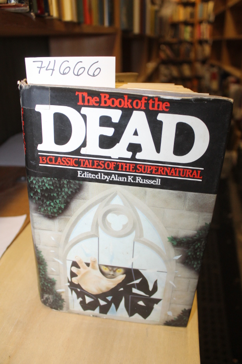 Russell, Alan K.: The Book of the Dead Thirteen Classic Tales of the Supernat...