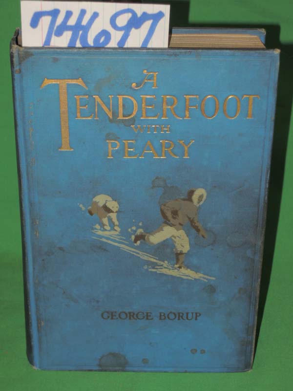 Borup, George: A Tenderfoot with Peary