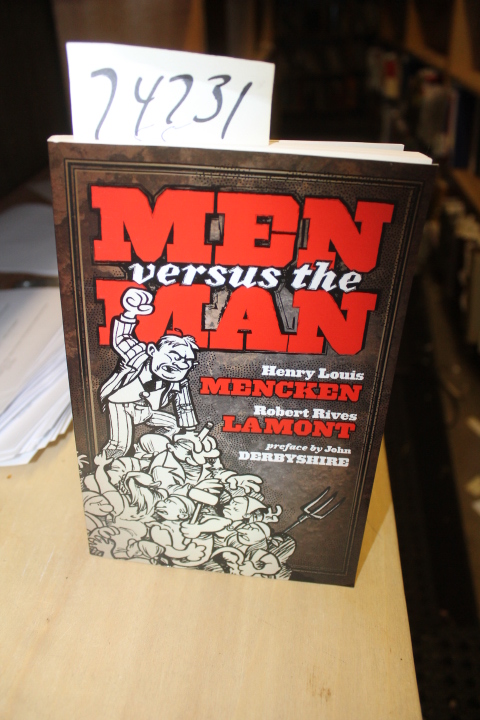 Mencken,Henry Louis & Robert Rives Lamont: Men versus the Man