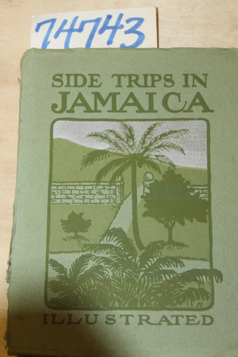 Bradford, Mary F.: Side Trips in Jamaica