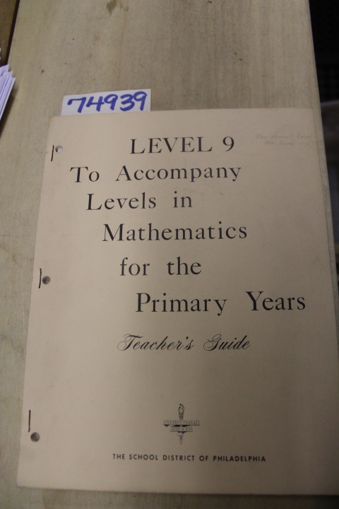 PHILADELPHIA SCHOOL DISTRICT: Level 9 To Accompany Levels in Mathematics for ...