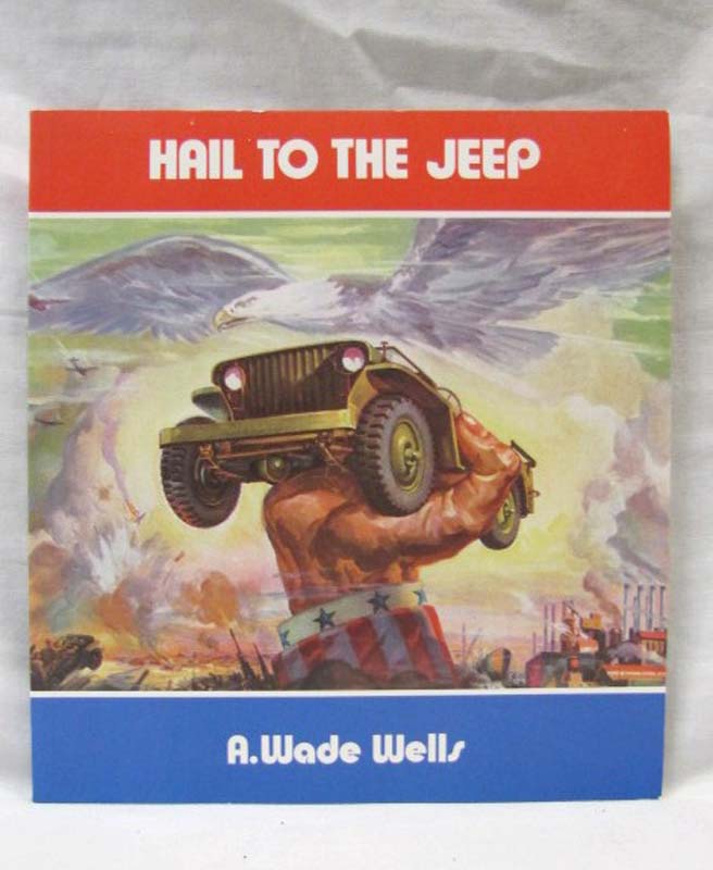 Wells, A. Wade: Hail to the Jeep 2000