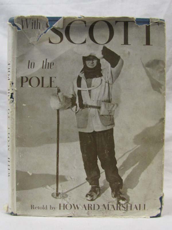 Marshall, Howard (re-told by): With Scott to the Pole
