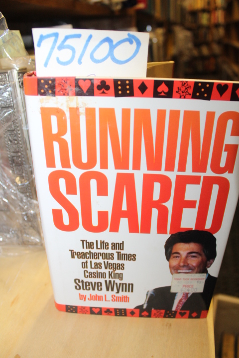 Smith, John L.: Running Scared, the Life and Treacherous Times of Las Vegas C...