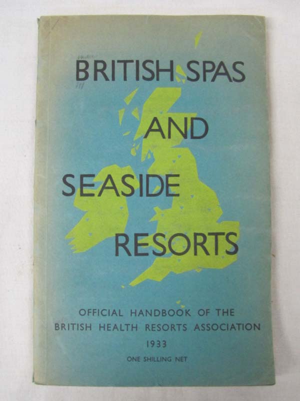 British Health Resorts Assoc: British Spas and Seaside Resorts: Official Hand...