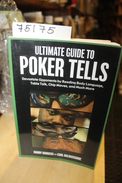 Burgess, Randy and Baldassarre, Carl: Ultimate Guide to Poker Tells