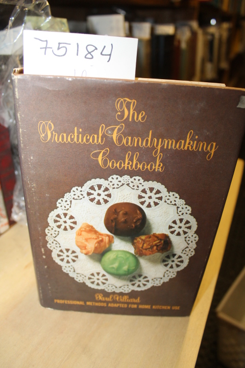 Villiard, Paul: The Practical Candymaking Cookbook