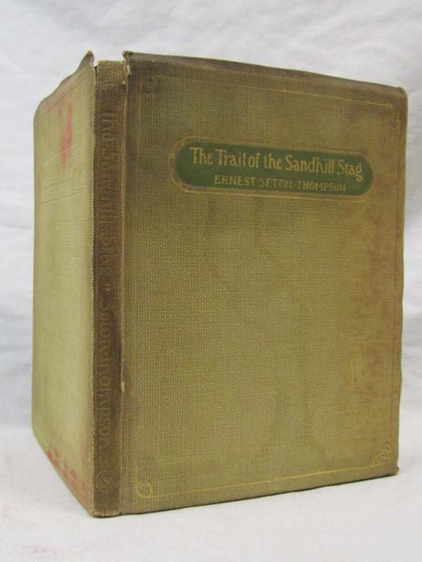 Seton-Thompson, Ernest: The Trail of the Sandhill Stag FIRST