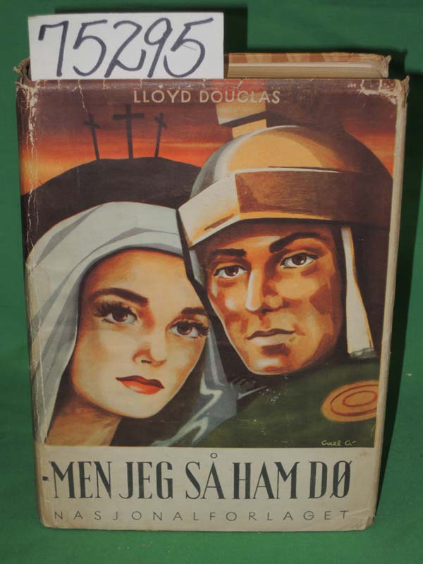 Douglas, Lloyd C.: Men Jeg Sa Ham Do Men Jeg Sa Ham Do   NORWEGIAN