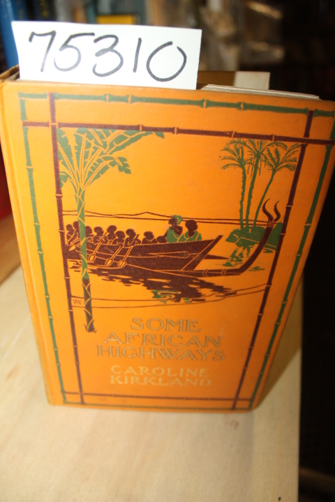 Kirkland, Caroline: Some African Highways