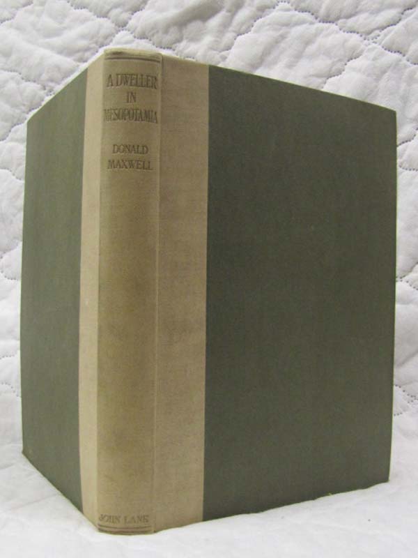 Maxwell, Donald: A Dweller in Mesopotamia