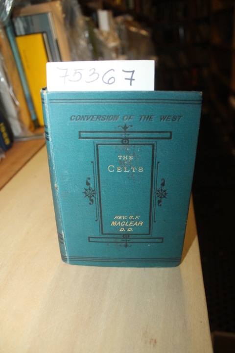 Maclear, G.F.: Conversion of the West The Celts