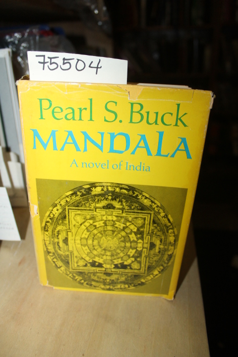Buck, Pearl S.: Mandala A Novel of India